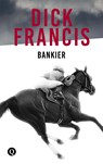 Bankier - Dick Francis - 9789021402512