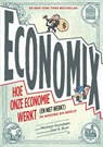 Economix - Michael Goodwin ; Dan Burr - 9789021403199