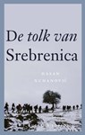 De tolk van Srebrenica - Hasan Nuhanovic - 9789021421063