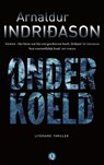 Onderkoeld - INDRIDASON, Arnaldur - 9789021438252