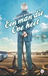 Een man die Ove heet - Fredrik Backman - 9789021455785