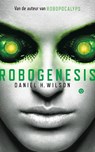 Robogenesis - Daniel H. Wilson - 9789021458595