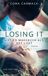Losing it - Cora Carmack - 9789021458724