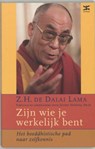 Zijn wie je werkelijk bent - Dalai Lama - 9789021511016