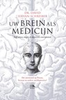 Uw brein als medicijn - David Servan-Schreiber - 9789021546100