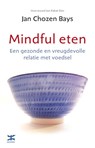 Mindful eten - Jan Chozen Bays - 9789021548395