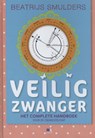 Veilig zwanger - Beatrijs Smulders - 9789021553559