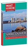 Wat & Hoe Onderweg Vancouver en de Canadese rockies - Tim Jepson - 9789021555195