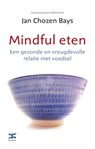 Mindful eten - Jan Chozen Bays - 9789021555836