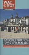 Wat & Hoe Onderweg Mecklenburg-Vorpommern - Tineke Zwijgers - 9789021556345