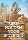 Bijenhouden voor iedereen - Jeroen Vorstman - 9789021560342