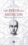 Uw brein als medicijn - David Servan-Schreiber - 9789021565248