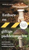 Eetbare en giftige paddenstoelen - Hans E. Laux - 9789021573694