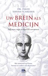 Uw brein als medicijn - David Servan-Schreiber - 9789021576329