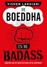De Boeddha en de Badass - Vishen Lakhiani - 9789021579221