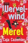 Wervelwind Merel - CAZEMIER, Caja - 9789021669175
