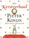 Het kerstverhaal van Pieter Konijn - Emma Thompson - 9789021672274