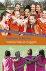 Vriendschap en vloggers - Barbara Scholten - 9789021677170