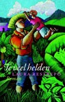 Te veel helden - Laura Restrepo - 9789021804156