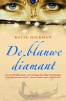 De blauwe diamant - Katie Hickman - 9789021862088