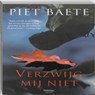 Verzwijg mij niet - BAETE, Piet - 9789022326039