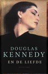 En de liefde - KENNEDY, Douglas - 9789022539019