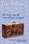 De weg van de vreedzame krijger - MILLMAN, Dan - 9789022550113
