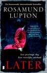 Later - Rosamund Lupton - 9789022571910