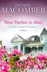 Rose Harbor in bloei - Debbie Macomber - 9789022574218