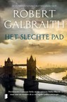 Het slechte pad - Robert Galbraith - 9789022580899