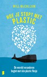 Hoe je stopt met plastic - Will McCallum - 9789022586068