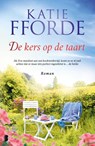 De kers op de taart - Katie Fforde - 9789022591994
