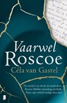 Vaarwel Roscoe - Céla van Gastel - 9789022592618