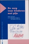 De zorg voor kinderen met pijn - KUIPER, M. de - 9789023232957
