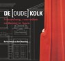 De Oude Kolk - Bertus Boivin ; Bert Naarding - 9789023250135