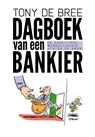 Dagboek van een bankier - Tony de Bree - 9789023252122
