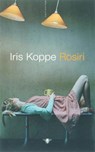 Rosiri - KOPPE, Iris - 9789023425960