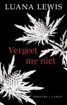 Vergeet me niet - Luana Lewis - 9789023426585