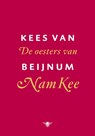 De oesters van Nam Kee - Kees van Beijnum - 9789023440482