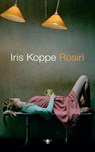 Rosiri - Iris Koppe - 9789023448280