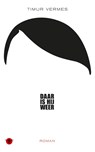 Daar is hij weer - Timur Vermes - 9789023456698