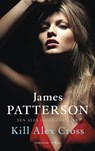 Kill Alex Cross - James Patterson - 9789023469254