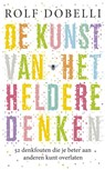 De kunst van het heldere denken - Rolf Dobelli - 9789023473046