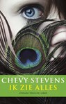Ik zie alles - Chevy Stevens - 9789023481614