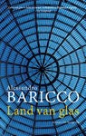 Land van glas - Alessandro Baricco - 9789023494225