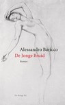 De jonge bruid - Alessandro Baricco - 9789023494256