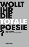 Wollt ihr die totale Poesie? - Hans Sleutelaar - 9789023495130