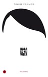 Daar is ie weer - Timur Vermes - 9789023496106