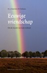 Eeuwige vriendschap - Prof Dr J Hoek ; Prof Dr W Verboom - 9789023900917