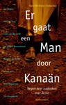 Er gaat een man door Kanaän - Hans Werkman - 9789023920762